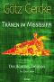 [Tränen im Mississippi 03] • Der Jäger des Unglücks · Jack London